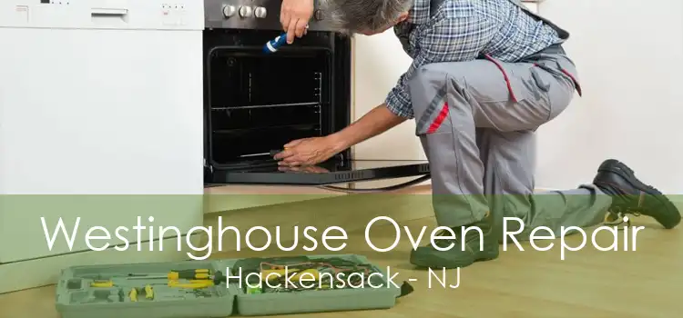 Westinghouse Oven Repair Hackensack - NJ